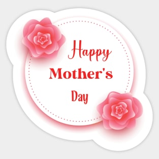 Happy Mothers Day, Happy First Mothers Day, Mother's Day Sticker